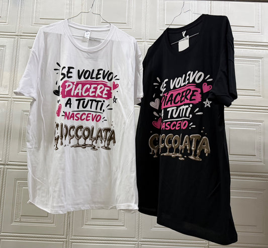 T-SHIRT OVERSIZE "SE VOLEVO PIACERE A TUTTI NASCEVO CIOCCOLATA"